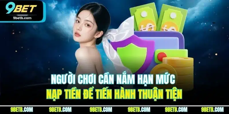 Nạp Tiền 9BET - Nạp Nhanh Chóng, Tiện Lợi, An Toàn - WAVIN.GAMES
