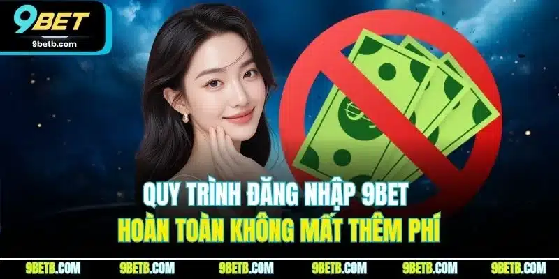 Đăng Nhập 9BET | Quy Trình Truy Cập Tài Khoản Chỉ Với Phút - WAVIN.GAMES