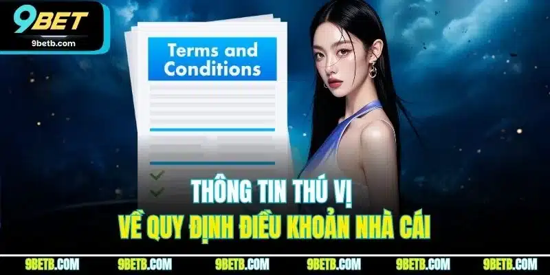 Điều Khoản Điều Kiện 9BET | Quy Định Cá Cược Mới Nhất 2026 - WAVIN.GAMES