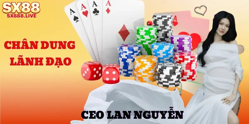 CEO Lan Nguyễn – Hé Lộ Chân Dung Nữ Lãnh Đạo Quyền Lực Số 1 - WAVIN.GAMES