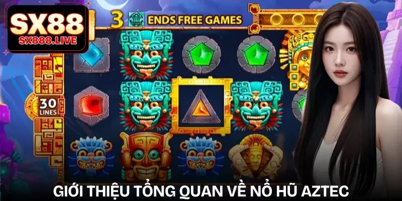 Nổ Hũ Aztec | Trải Nghiệm Jackpot Trong Thế Giới Cổ Maya - WAVIN.GAMES
