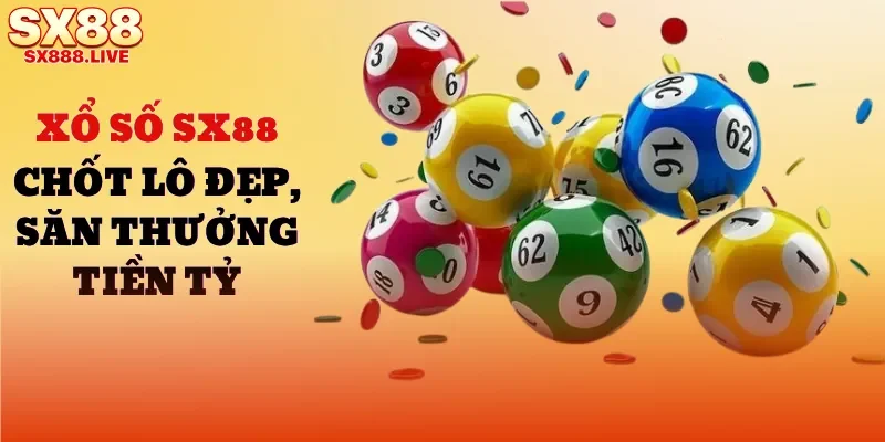 Xổ Số SX88 | Chốt Lô Đẹp, Săn Thưởng Giá Trị Tiền Tỷ - WAVIN.GAMES