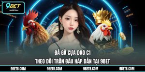 9BET - Link Nhà Cái 9BET.COM Chính Thức Uy Tín #1 VN Tặng 99K - WAVIN.GAMES