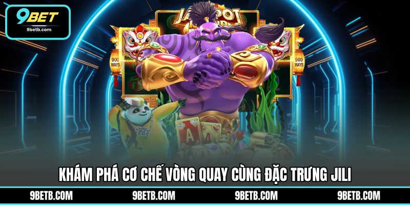 Nổ Hũ Jili - Chinh Phục Vòng Quay Thú Vị Cùng 9BET - 9BET - WAVIN.GAMES Nổ Hũ Jili - Chinh Phục Vòng Quay Thú Vị Cùng 9BET - 9BET - WAVIN.GAMES