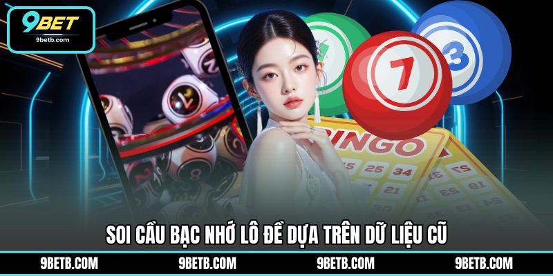 Soi Cầu Bạc Nhớ Lô Đề - Phương Pháp Tham Khảo Tại 9BET - 9BET - WAVIN.GAMES Soi Cầu Bạc Nhớ Lô Đề - Phương Pháp Tham Khảo Tại 9BET - 9BET - WAVIN.GAMES